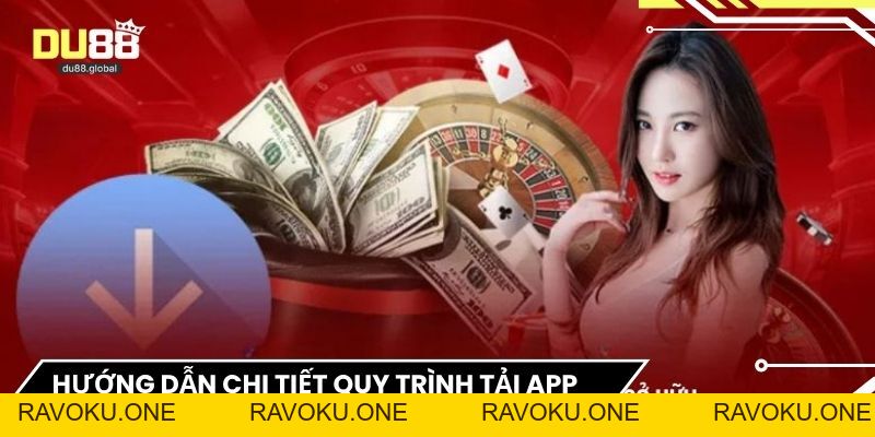 Tải App Du88 - Giải Pháp Giải Trí Trên Thiết Bị Di Động - RAVOKU