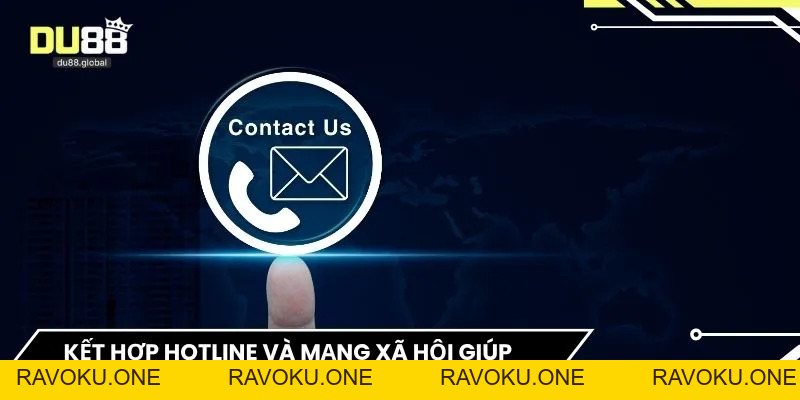 Liên Hệ DU88 – Hướng Dẫn Chi Tiết Mọi Phương Thức Kết Nối - RAVOKU