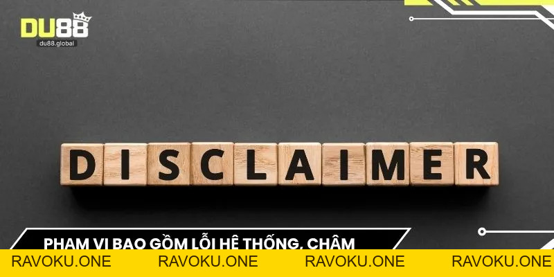 Miễn Trừ Trách Nhiệm DU88 - Bảo Vệ Quyền Lợi Và Hướng Dẫn - RAVOKU