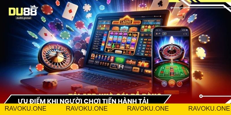 Tải App Du88 - Giải Pháp Giải Trí Trên Thiết Bị Di Động - RAVOKU